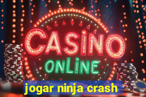 jogar ninja crash